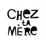logo Chez ta Mère, Café Asso & Scène Chanson