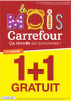 Le mois Carrefour : 1 + 1 gratuit - Carrefour