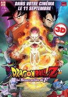 Dans votre cinéma Dragon Ball Z La Résurrection de F - Cinemas Numerique 3D