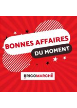 Bonnes Affaires! Prospectus Bricomarché : Bonnes Affaires!