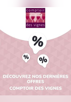 Offres Comptoir des vignes - Comptoir des vignes