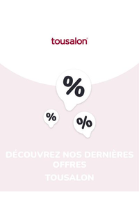 Prospectus Tousalon : Offres Tousalon