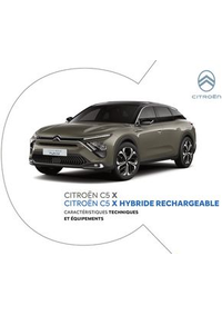 Prospectus Citroen TREIGNAC : Citroën C5 X HYBRIDE RECHARGEABLE Caractéristiques