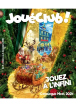 Prospectus JouéClub : JOUEZ À L´INFINI - Catalogue Noël 2024