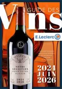 Prospectus E.Leclerc SAINT-LAURENT LES TOURS : GUIDES DES VINS 2024/2025