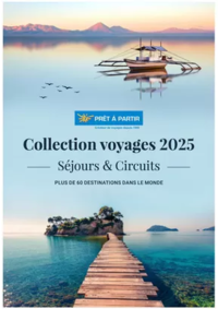 Prospectus Prêt à partir St-Dizier - 8 Rue Emile Giros : Collection Voyages 2025