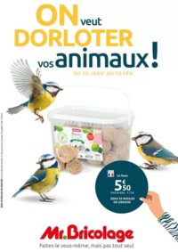 Prospectus Mr Bricolage MACHECOUL : ON VEUT DORLOTER VOS ANIMAUX !