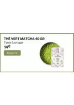 Prospectus Alice Délice : Thé vert matcha 40 gr - Terre Exotique