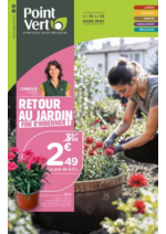 Prospectus Point Vert : RETOUR AU JARDIN FINI D'HIBERNER !