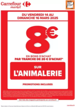 Prospectus Carrefour Market : OPERATION BON D’ACHAT SUR L’ANIMALERIE