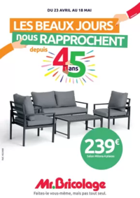 Prospectus Mr Bricolage CORTE : LES BEAUX JOURS nous RAPPROCHENT depuis 45 ans