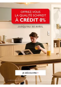 Prospectus Cuisines Schmidt NANTES : Offrez-vous la qualité Schmidt à crédit 0%* !