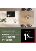 Prospectus Cuisine plus Clermont Ferrand - AUBIERE : usqu'au 31 mai, profitez d'une plaque à induction avec hotte intégrée pour 1€ de plus