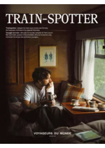 Prospectus Voyageurs du monde : TRAIN - SPOTTER