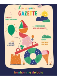 Prospectus Le Bonhomme de Bois Lyon 6ème : La Super Gazette Ete 2025