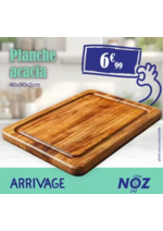 Prospectus NOZ : ARRIVAGE Planche acacia