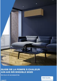 Prospectus Rexel Tarbes : GUIDE DE LA POMPE À CHALEUR AIR-AIR RÉVERSIBLE 2025