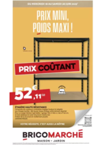 Prospectus Bricomarché : Bricomarché Prix Mini, Poids Maxi !