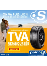 Prospectus Point S : Jusqu'au 2 août, Point S vous rembourse la TVA pour l'achat de pneus Pirelli !