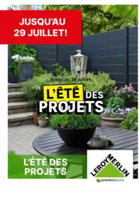 Prospectus Leroy Merlin Hautmont : L'ÉTÉ DES PROJETS