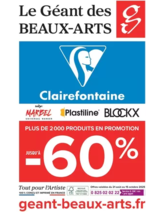 Prospectus Le Géant des Beaux-Arts : PLUS DE 2000 PRODUITS EN PROMOTION JUSQU'À =60%