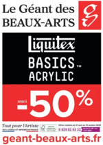 Prospectus Le Géant des Beaux-Arts : BASICS ACRYLIC JUSQU'A -50%