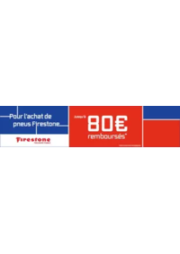 Prospectus Speedy LIVRY GARGAN : Pneus Firestone : jusqu'à 80€ remboursés pour l'achat de pneus Firestone !