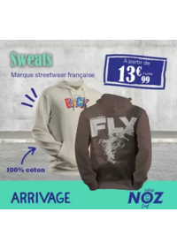 Prospectus Noz Neuilly sous Clermont : ARRIVAGE Marque streetwear française