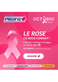 Prospectus Profil + LONS : Profil Plus et ses partenaires reverseront ensemble 10 € par produit vendu à l’association RoseUp.