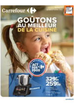 Prospectus Carrefour Contact : GOÛTONS AU MEILLEUR DE LA CUISINE