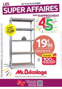 Prospectus Mr Bricolage TOULON 538 AVENUE DE LATTRE DE TASSIG : LES SUPER AFFAIRES nous RAPPROCHENT depuis 45 ans