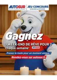Prospectus Autosur QUILLAN : Chaque semaine jusqu’au 31 décembre 2025, AUTOSUR vous fait gagner un week-end de rêve pour 2 person