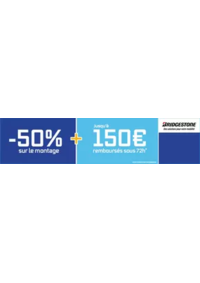 Prospectus Speedy ORCHIES : Pneus Bridgestone : jusqu'à 150€ remboursés en 72h et -50% sur le montage